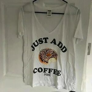 Just Add Coffee Victoria’s Secret PINK T SHIRT